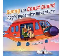 Janet Bell Sunny the Coast Guard Dog's Dynamite Adventure (Tascabile)