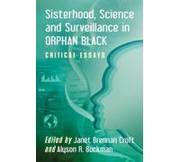 Janet Brennan Cro Sisterhood, Science and Surveillance in Orphan Bla (Tascabile)