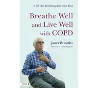 Janet Brindley Breathe Well and Live Well with COPD (Tascabile)