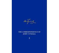 Janet Browne The Correspondence of John Tyndall, Volume 2 (Copertina rigida)