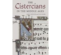 Janet Burton Julie Kerr The Cistercians in the Middle Ages (Copertina rigida)