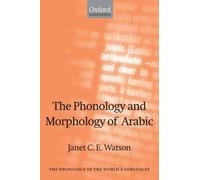 Janet C. E. Watson The Phonology and Morphology of Arabic (Tascabile)