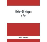 Janet Carnochan History Of Niagara (Tascabile)