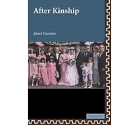 Janet Carsten After Kinship (Tascabile) New Departures in Anthropology