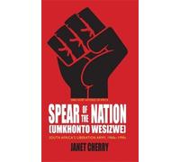 Janet Cherry Spear of the Nation: Umkhonto WeSizwe (Tascabile)