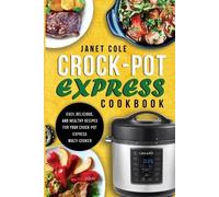 Janet Cole Crock-Pot Express Cookbook (Tascabile)