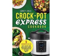 Janet Cole Crock-Pot Express Cookbook (Tascabile)