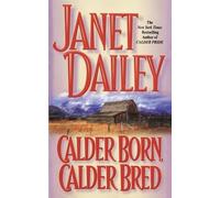 Janet Dailey Calder Born, Calder Bred (Tascabile)