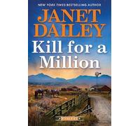 Janet Dailey Kill for a Million (Copertina rigida) Rivalries