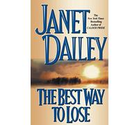 Janet Dailey The Best Way To Lose Book NUOVO