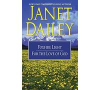 Janet Dailey The Foxfire Light/For the Love of God (Tascabile)