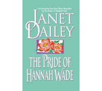 Janet Dailey The Pride of Hannah Wade (Tascabile)