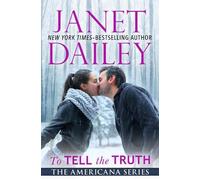 Janet Dailey To Tell the Truth (Tascabile) Americana Series