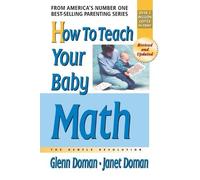 Janet Doman Glenn Doman How to Teach Your Baby Math (Tascabile)