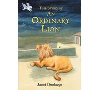 Janet Doolaege The Story of an Ordinary Lion (Tascabile)