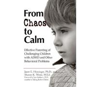 Janet E. Heininger Sharon K. Weiss From Chaos to Calm (Tascabile)
