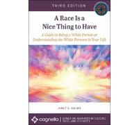 Janet E. Helms A Race Is a Nice Thing to Have (Tascabile)