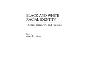 Janet E. Helms Black and White Racial Identity (Tascabile)