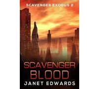Janet Edwards Scavenger Blood (Tascabile) Scavenger Exodus