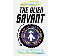 Janet Elliott The Alien Savant (Copertina rigida)