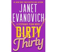 Janet Evanovich Dirty Thirty (Copertina rigida) Stephanie Plum Novel