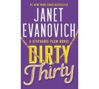 Janet Evanovich Dirty Thirty (Tascabile) Stephanie Plum