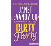 Janet Evanovich Dirty Thirty (Tascabile) Stephanie Plum Novel