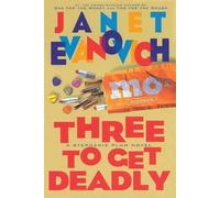 Janet Evanovich Three to Get Deadly (Copertina rigida)