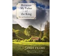 Janet Frame Between My Father and the King (Tascabile)