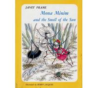 Janet Frame Mona Minim and the Smell of the Sun (Copertina rigida)