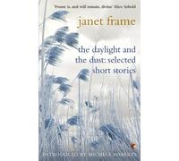 Janet Frame The Daylight And The Dust: Selected Short Stories (Tascabile)