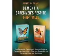 Janet G Cruz Dementia Caregiver's Respite 2-In-1 Value (Tascabile)