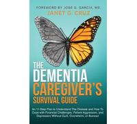 Janet G Cruz The Dementia Caregiver's Survival Guide (Copertina rigida)