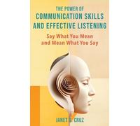 Janet G Cruz The Power of Communication Skills and Effective (Copertina rigida)