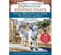 Janet Garman 50 Do-It-Yourself Projects for Keeping Goats (Tascabile)