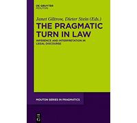 Janet Giltrow The Pragmatic Turn in Law (Copertina rigida)