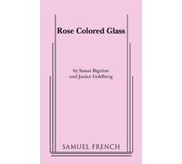 Janet Goldberg Susan Bigelow Rose Colored Glass (Tascabile)