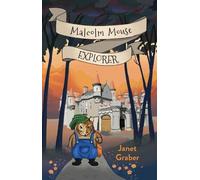 Janet Graber Malcolm Mouse, Explorer (Tascabile)