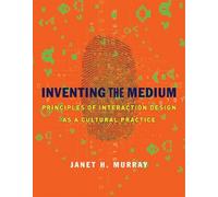 Janet H. Murray Inventing the Medium (Copertina rigida) MIT Press