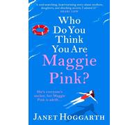 Janet Hoggarth Who Do You Think You Are Maggie Pink? (Tascabile)
