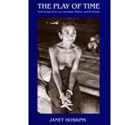 Janet Hoskins The Play of Time (Tascabile)