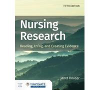 Janet Houser Nursing Research: Reading, Using, and Creating Evidence (Tascabile)