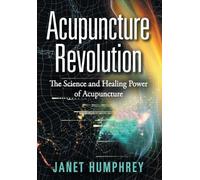 Janet Humphrey Acupuncture Revolution (Copertina rigida)