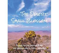 Janet Killeen The Desert Shall Blossom (Tascabile)