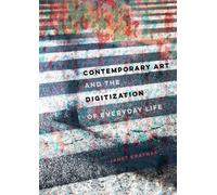 Janet Kraynak Contemporary Art and the Digitization of Everyd (Copertina rigida)