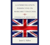 Janet L. Fallon A Communication Perspective on Margaret Thatc (Copertina rigida)