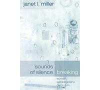 Janet L. Miller Sounds of Silence Breaking (Tascabile)