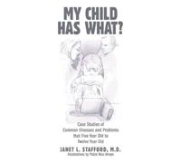 Janet L Stafford My Child Has What? (Tascabile)