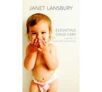 Janet Lansbury Elevating Child Care (Tascabile)