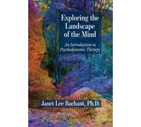 Janet Lee Bachant Exploring the Landscape of the Mind (Tascabile)